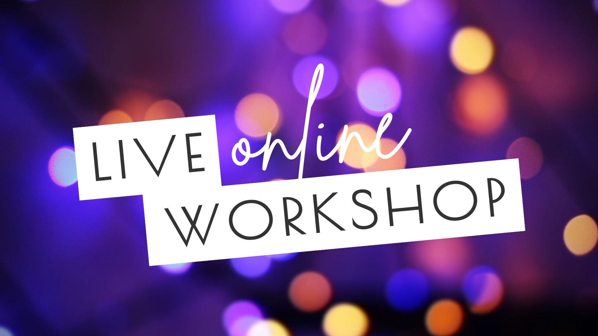 Online Workshop - Events - The Blues Room
